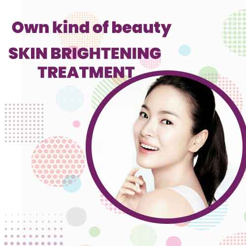 SKIN BRIGHTENING TREATMENT